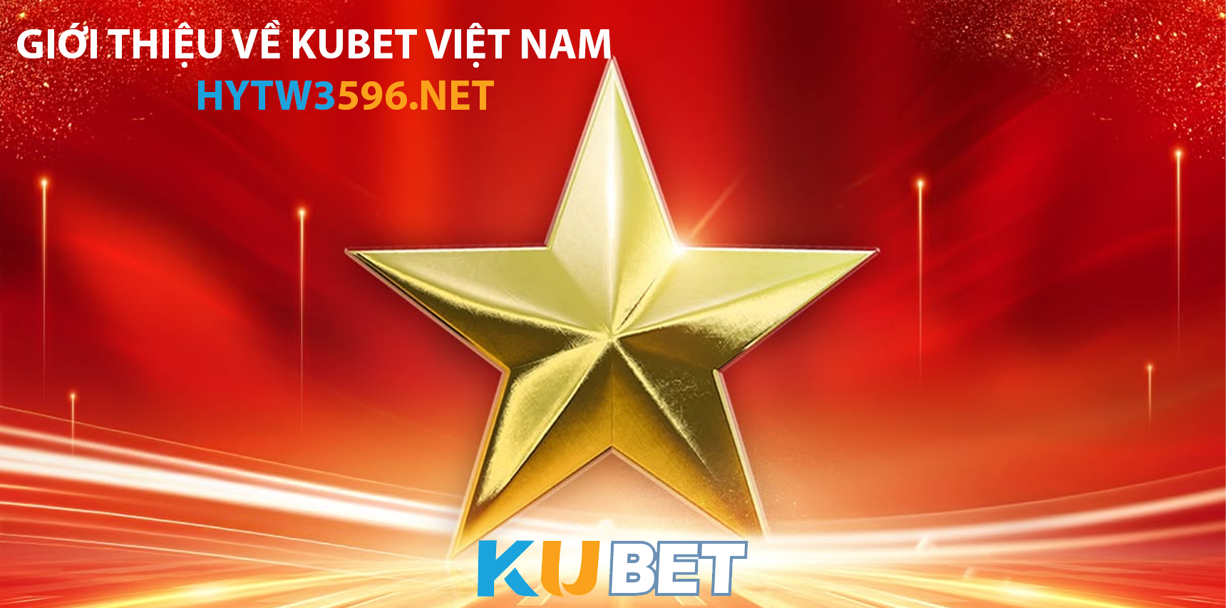 Đặc điểm nổi bật của đường link chính thức HYTW3596 của Kubet Việt Nam